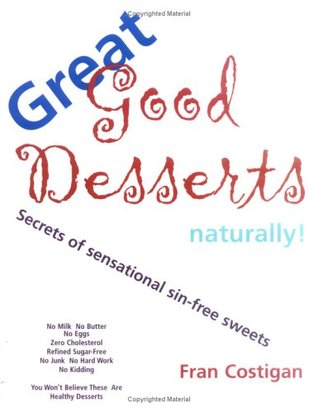 great-good-desserts-naturally-secrets-of-sensational-sin-free-sweets