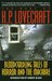 Bloodcurdling Tales of Horror and the Macabre The Best of H. P. Lovecraft by H.P. Lovecraft