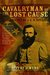 Cavalryman of the Lost Cause A Biography of J. E. B. Stuart by Jeffry D. Wert