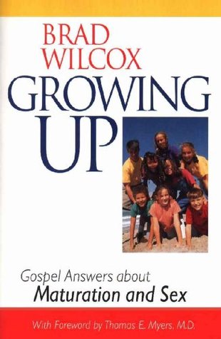 Growing Up - Gospel Answers about Maturation and Sex