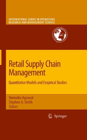 retail-supply-chain-management-quantitative-models-and-empirical-studies-122-international-series-in-operations-research-management-science