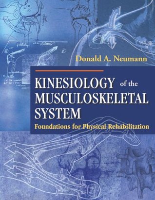 Kinesiology of the Musculoskeletal System: Foundations for Physical Rehabilitation por Donald A. Neumann EPUB PDF