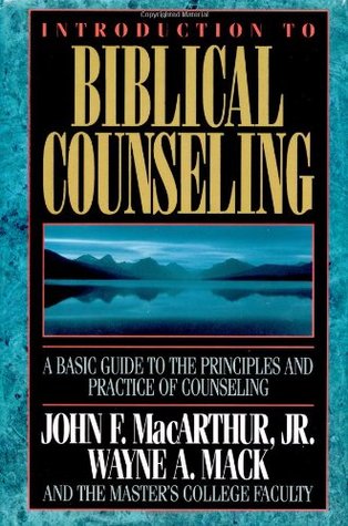 Counseling How To Counsel Biblically By John F MacArthur Jr Counseling How To Counsel Biblically By John F MacArthur Jr