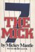 The Mick by Mickey Mantle