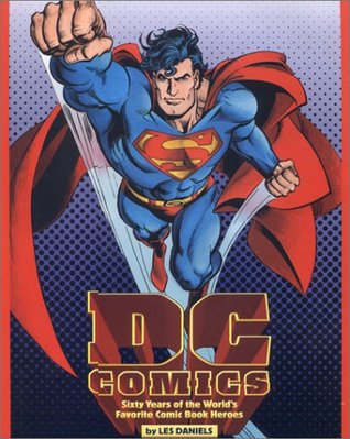 dc-comics-sixty-years-of-the-world-s-favorite-comic-book-heroes