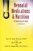 Neonatal Medications and Nutrition: A Comprehensive Guide