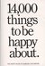 14,000 Things to Be Happy About: The Happy Book