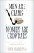 Men Are Clams, Women Are Crowbars Understand Your Differences and Make Them Work by David Clarke