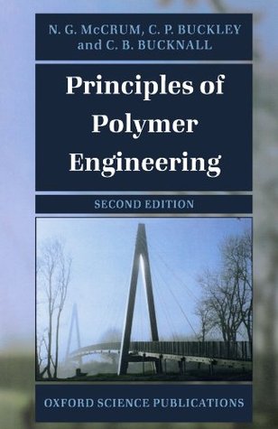 Principles Of Polymer Engineering By N G Mccrum