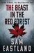 The Beast in the Red Forest (Inspector Pekkala, #5) by Sam Eastland