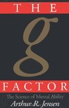 The G Factor: The Science of Mental Ability