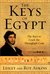 The Keys of Egypt The Race to Crack the Hieroglyph Code by Lesley Adkins