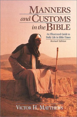 manners-and-customs-in-the-bible-revised-edition