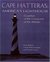 Cape Hatteras America's Lighthouse: Guardian of the Graveyard of the Atlantic