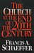 The Church at the End of the Twentieth Century: Including The Church Before the Watching World