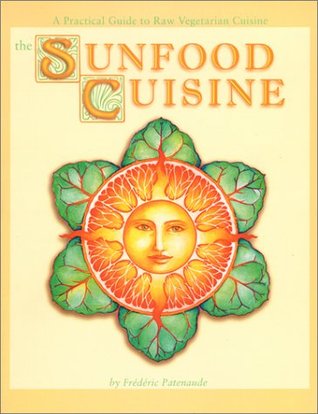 Sunfood Cuisine por Frederic Patenaude MOBI EPUB 978-0965353380
