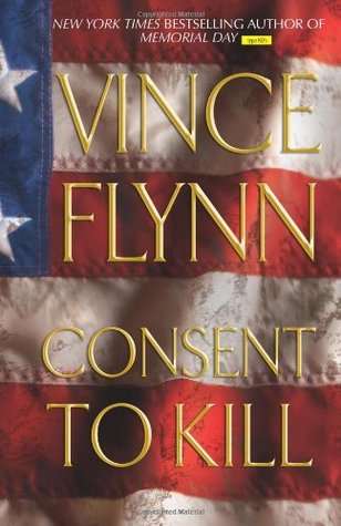 Consent To Kill Mitch Rapp 8 By Vince Flynn