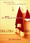 The Red Suit Diaries: A Real-Life Santa on Hopes, Dreams, and Childlike Faith