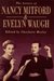 The Letters of Nancy Mitford and Evelyn Waugh by Charlotte Mosley
