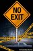 No Exit by Al Saadiq Banks