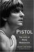 Pistol The Life of Pete Maravich by Mark Kriegel