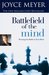 Battlefield Of The Mind: Winning The Battle In Your Mind
