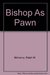 Bishop as Pawn (Father Dowl...