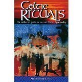Celtic Rituals: An Authentic Guide to Ancient Celtic Spirituality 978-1902012186 MOBI FB2 por Alexei Kondratiev
