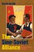 The Sino-Soviet Alliance An International History by Austin Jersild
