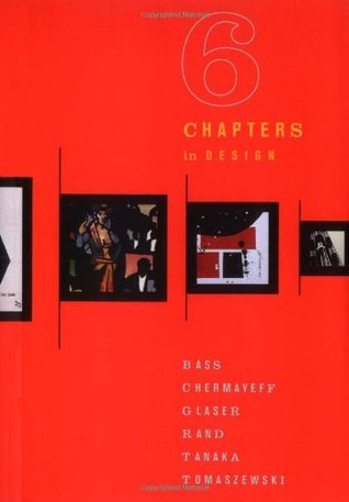 six-chapters-in-design-saul-bass-ivan-chermayeff-milton-glaser-paul-rand-ikko-tanaka-henryk-tomaszewski