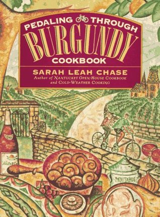 Pedaling Through Burgundy Cookbook Descarga gratuita de búsqueda de libros electrónicos de Rapidshare