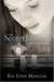 The Secret Journal of Brett Colton by Kay Lynn Mangum
