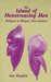 The Island of Menstruating Men Religion in Wogeo, New Guinea by Herbert Ian Hogbin