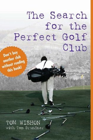 the-search-for-the-perfect-golf-club