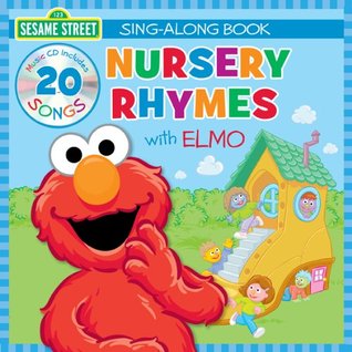 Sesame Street Sing Along Nursery Rhymes With Elmo By Twin Sisters Sesame Street Sing Along Nursery Rhymes With Elmo
