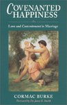 Covenanted Happiness by Cormac Burke