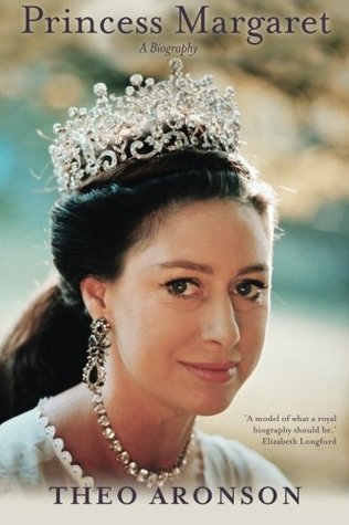 Princess Margaret by Theo Aronson Princess Margaret by Theo Aronson