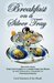 Breakfast on a Silver Tray Recipes From Cottages at Limestone on Main B&B in the Texas Hill Country at Fredricksburg by Carol Seminara