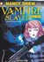 Nancy Drew The New Case Files #1 Nancy Drew Vampire Slayer (Nancy Drew New Case Files) by Stefan Petrucha
