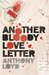 Another Bloody Love Letter by Anthony Loyd