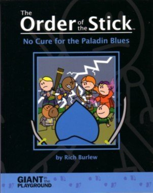 No Cure for the Paladin Blues (The Order of the Stick #2)