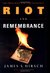 Riot and Remembrance The Tulsa Race War and Its Legacy by James S. Hirsch