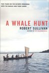 A Whale Hunt A Whale Hunt