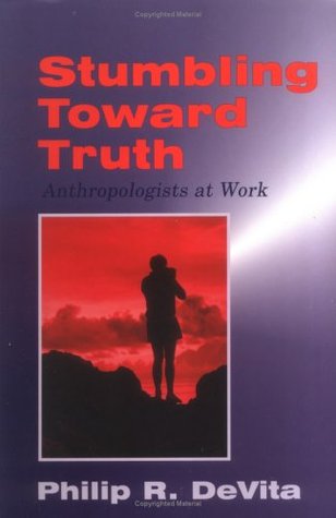 stumbling-toward-truth-anthropologists-at-work
