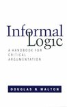 Informal Logic: A Handbook for Critical Argument