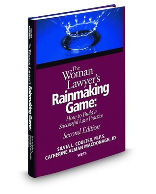 the-woman-lawyer-s-rainmaking-game-how-to-build-a-successful-law-practice