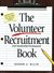 The Volunteer Recruitment (and Membership Development) Book by Susan J. Ellis The Volunteer Recruitment (and Membership Development) Book by Susan J. Ellis