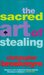 The Sacred Art of Stealing by Christopher Brookmyre
