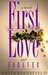 First Love and Forever (Byrnehouse-Davies & Hamilton Saga, #4) by Anita Stansfield