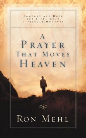 A Prayer that Moves Heaven 978-1576738856 MOBI PDF
